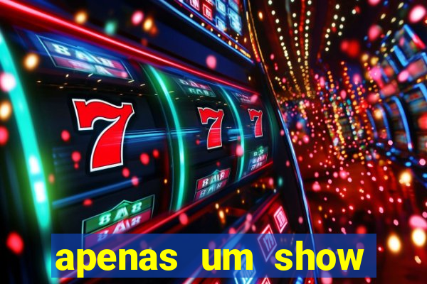 apenas um show pancadaria 2